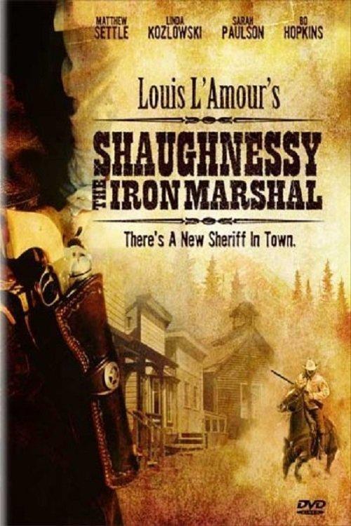Shaughnessy: The Iron Marshal filmas online