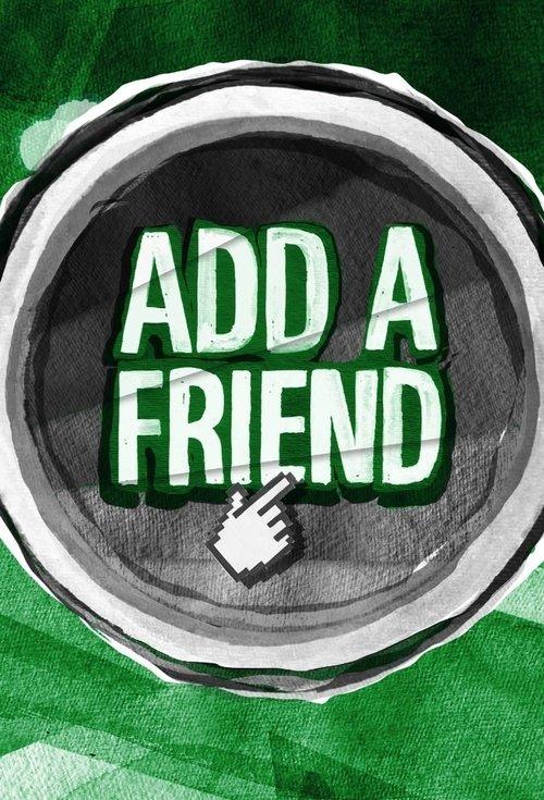 Add a Friend filmas online