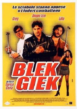 Blek Giek filmas online