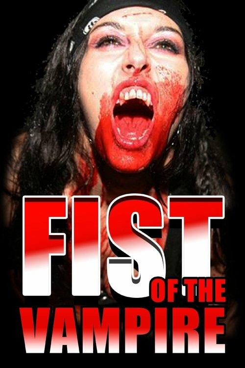 Fist of the Vampire filmas online