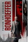 Bonhoeffer: Pastor. Spy. Assassin. filmas online