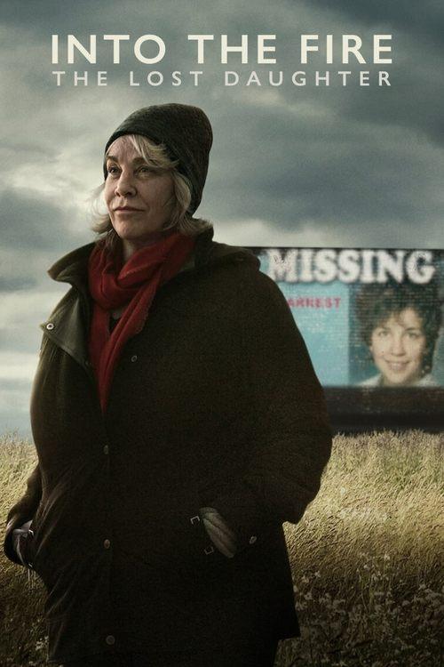 Into the Fire: The Lost Daughter filmas online