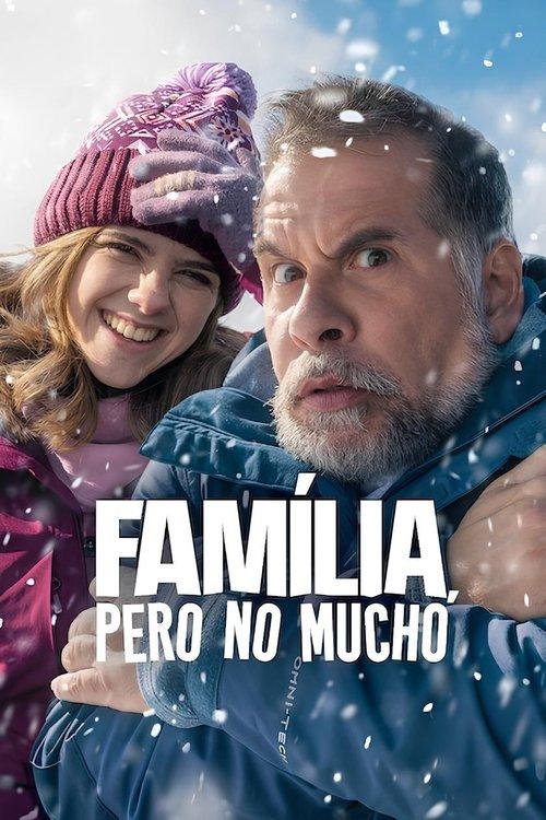 Família, Pero no Mucho filmas online
