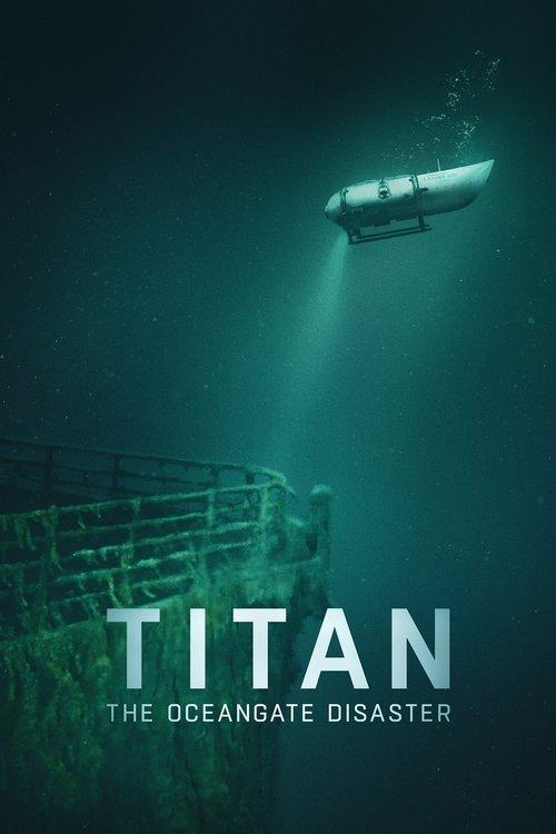 Titan: The OceanGate Submersible Disaster filmas online