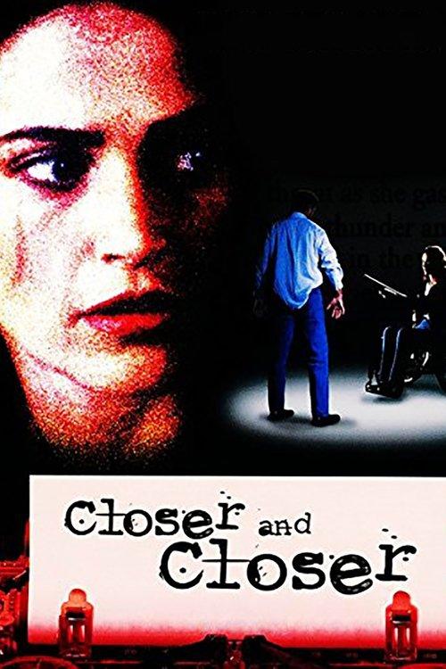 Closer and Closer filmas online