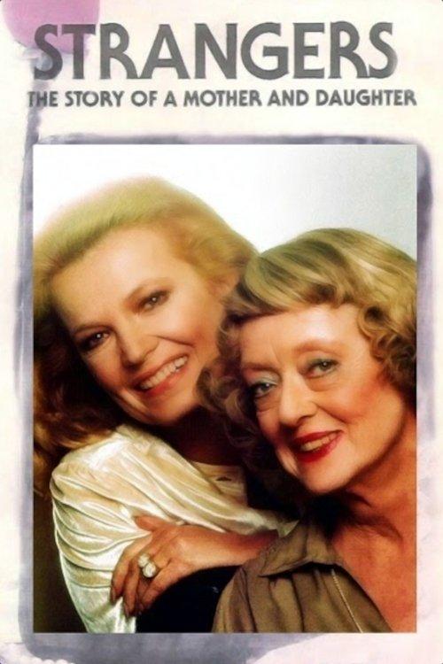 Strangers: The Story of a Mother and Daughter filmas online