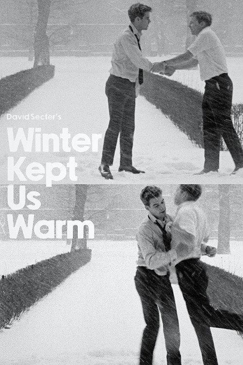Winter Kept Us Warm filmas online