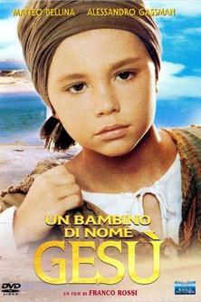 Un bambino di nome Gesú filmas online