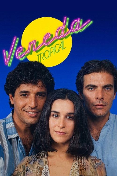 Vereda Tropical filmas online
