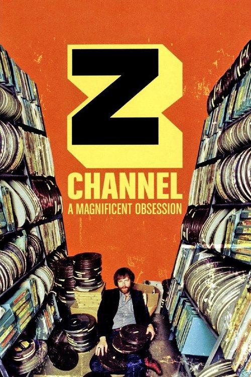 Z Channel: A Magnificent Obsession filmas online