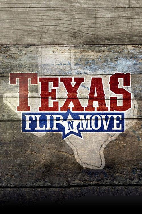 Texas Flip and Move filmas online