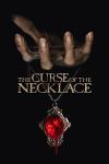 The Curse of the Necklace filmas