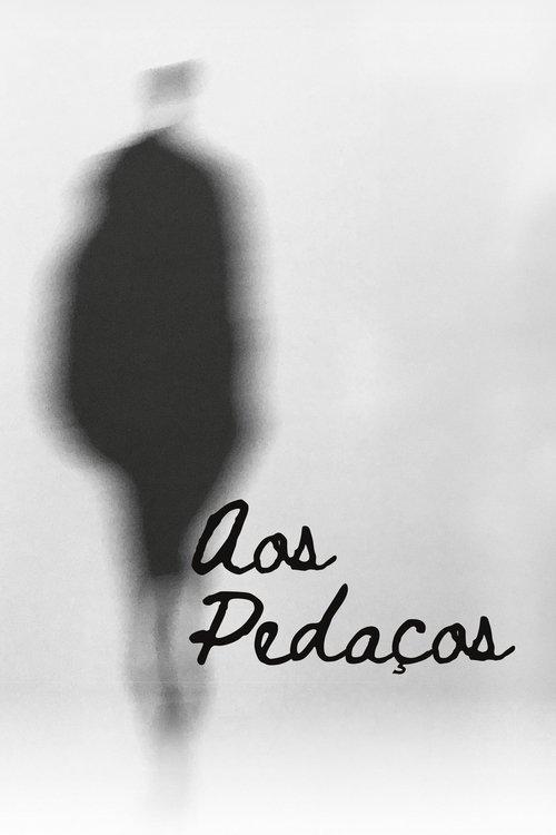 Aos Pedaços filmas online