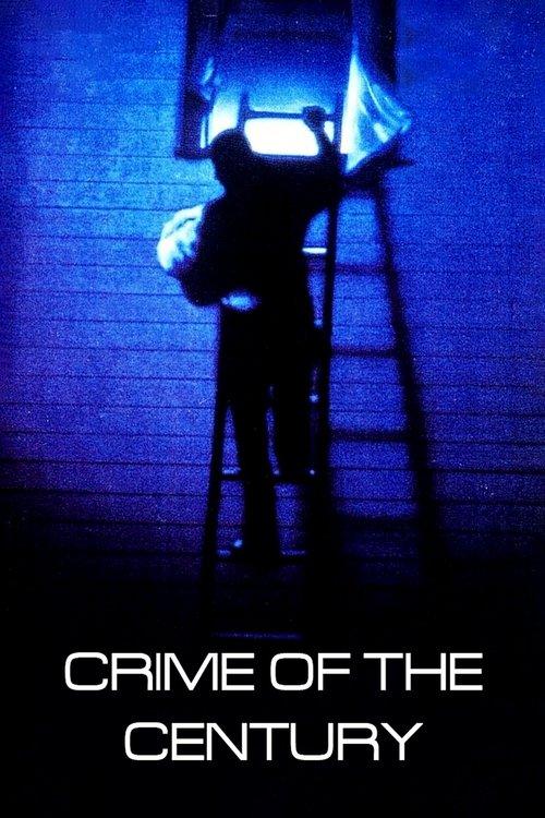 Crime of the Century filmas online