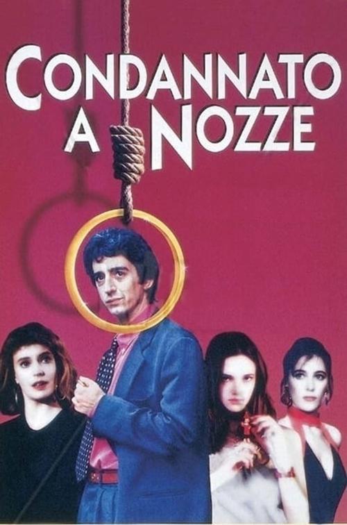 Condannato a nozze filmas online