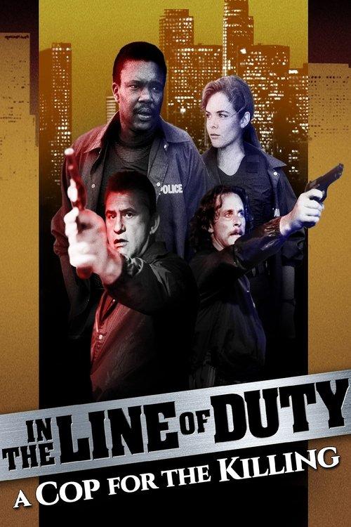 In the Line of Duty: A Cop for the Killing filmas online