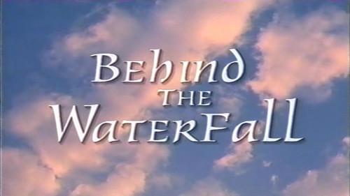 Behind the Waterfall filmas žiurėti online