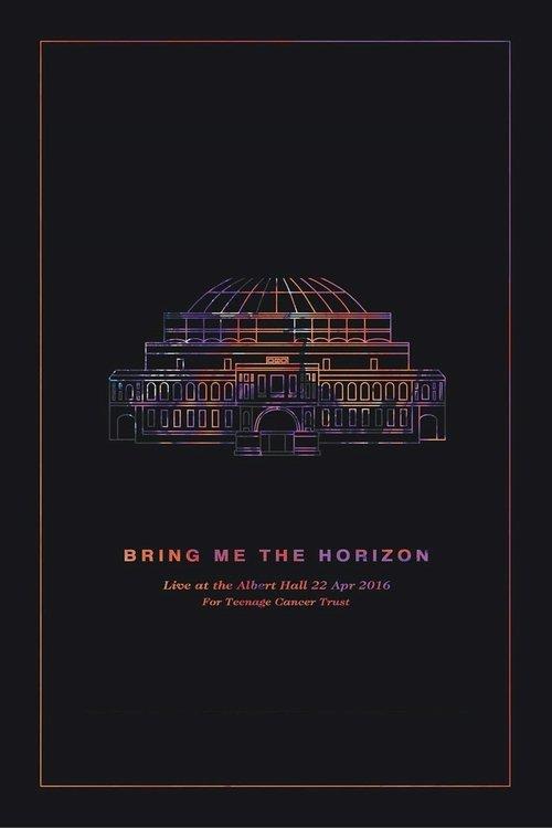 Bring Me the Horizon: Live at the Royal Albert Hall filmas online