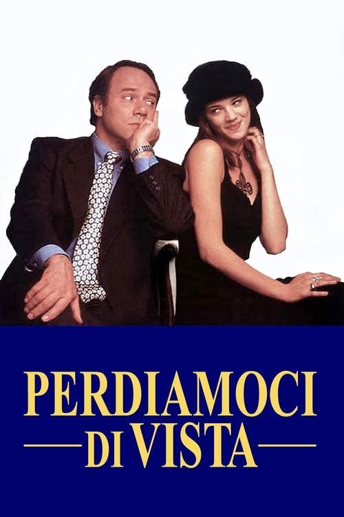 Perdiamoci di vista filmas online