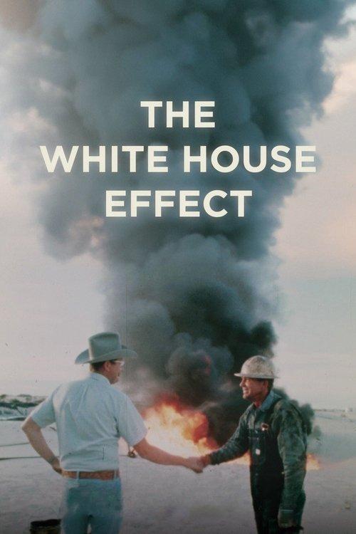The White House Effect filmas online
