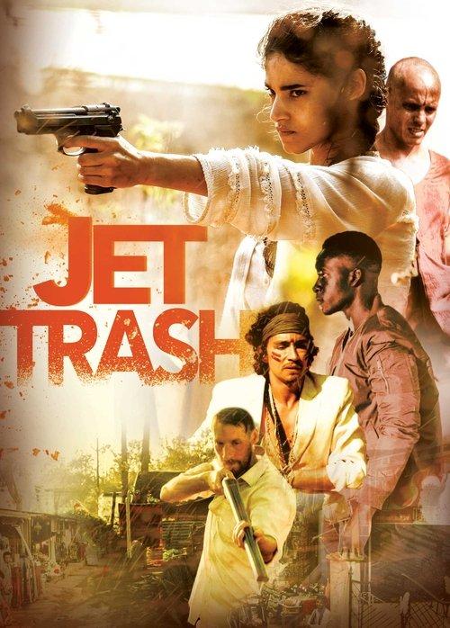Jet Trash filmas online