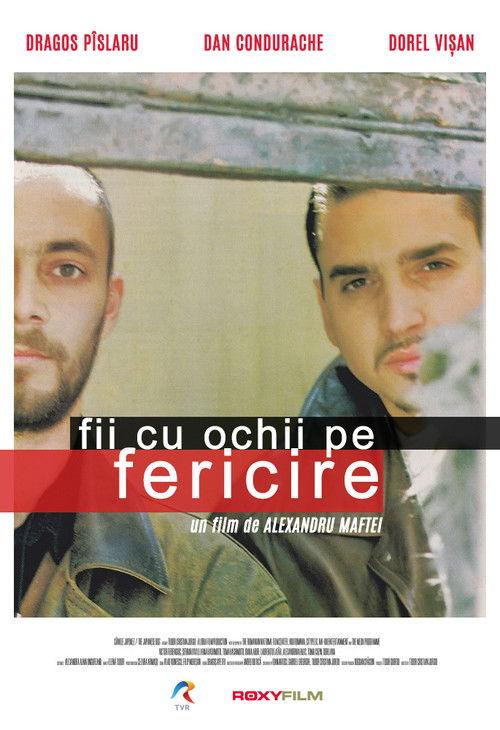 Fii cu ochii pe fericire filmas online