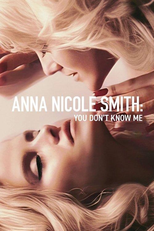 Anna Nicole Smith: You Don't Know Me filmas online