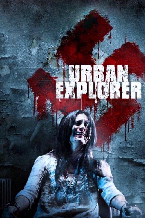 Urban Explorer filmas online