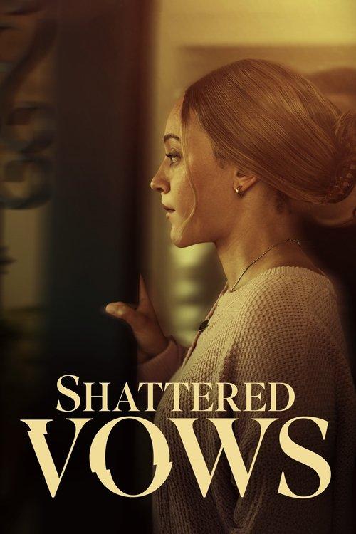Shattered Vows filmas online