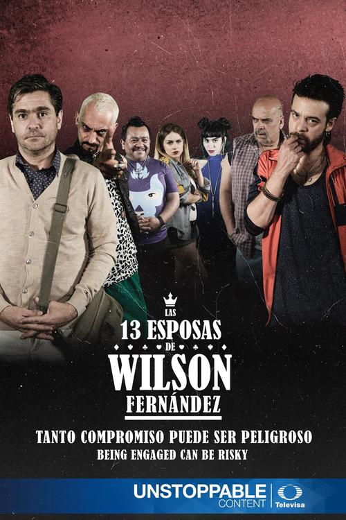 Las 13 esposas de Wilson Fernández filmas online