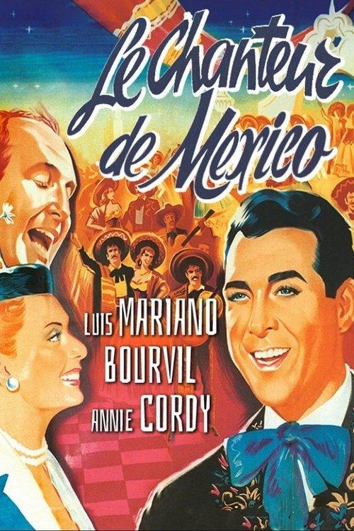 Le Chanteur de Mexico filmas online