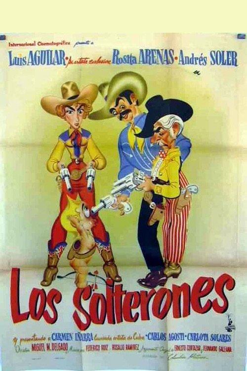 Los solterones filmas online