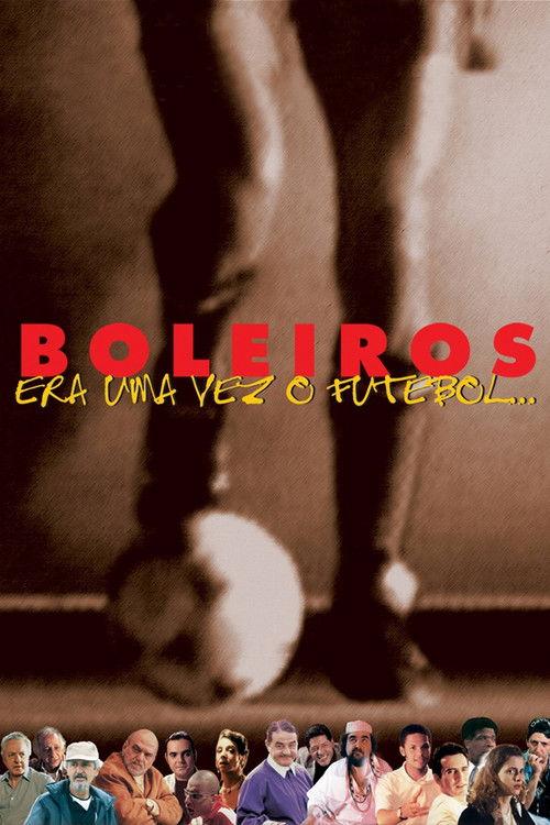 Boleiros: Era uma Vez o Futebol... filmas online