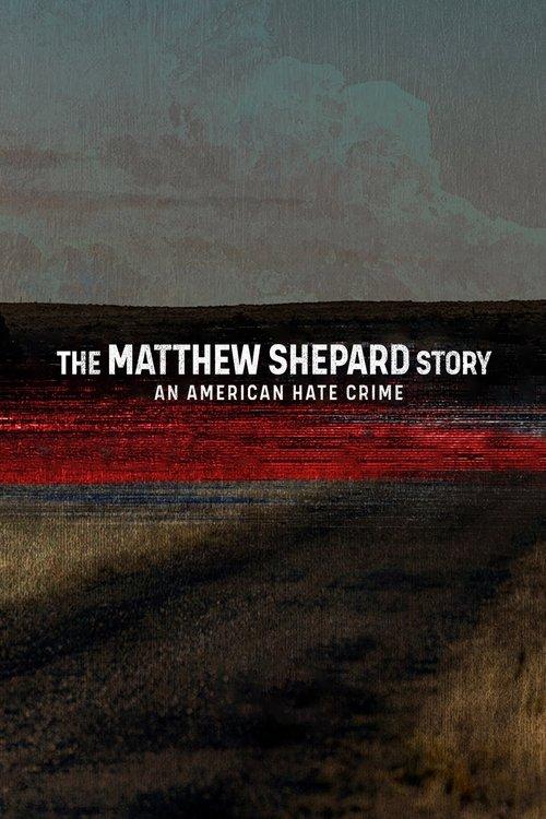 The Matthew Shepard Story: An American Hate Crime filmas online