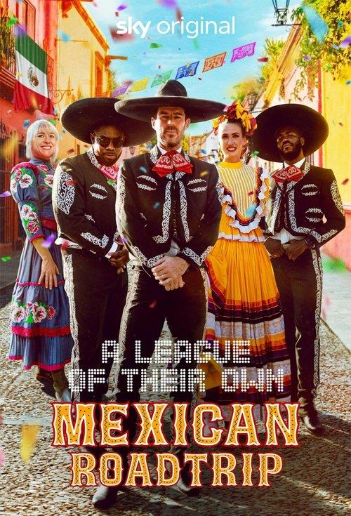 A League of Their Own: Mexican Road Trip filmas online