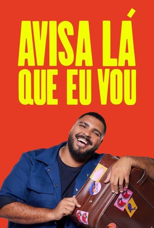 Avisa Lá Que Eu Vou filmas online