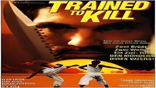 Trained To Kill filmas žiurėti online