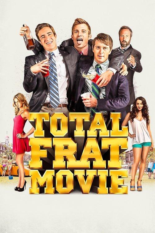 Total Frat Movie filmas online
