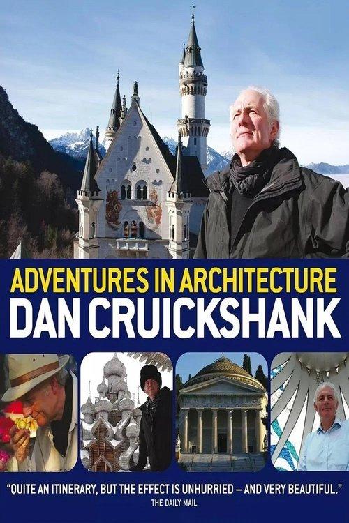 Dan Cruickshank's Adventures in Architecture filmas online