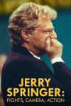 Jerry Springer: Fights, Camera, Action filmas