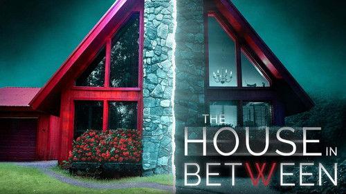 The House in Between filmas žiurėti online