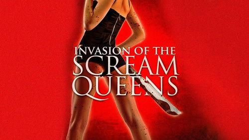 Invasion of the Scream Queens filmas žiurėti online
