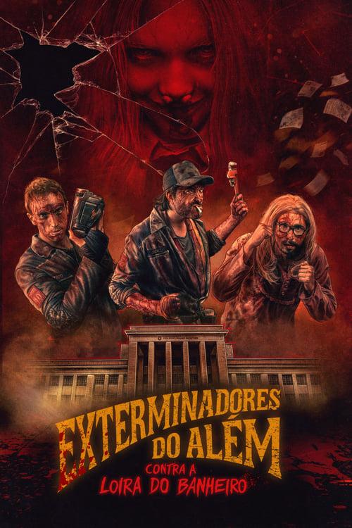 Exterminadores do Além Contra a Loira do Banheiro filmas online