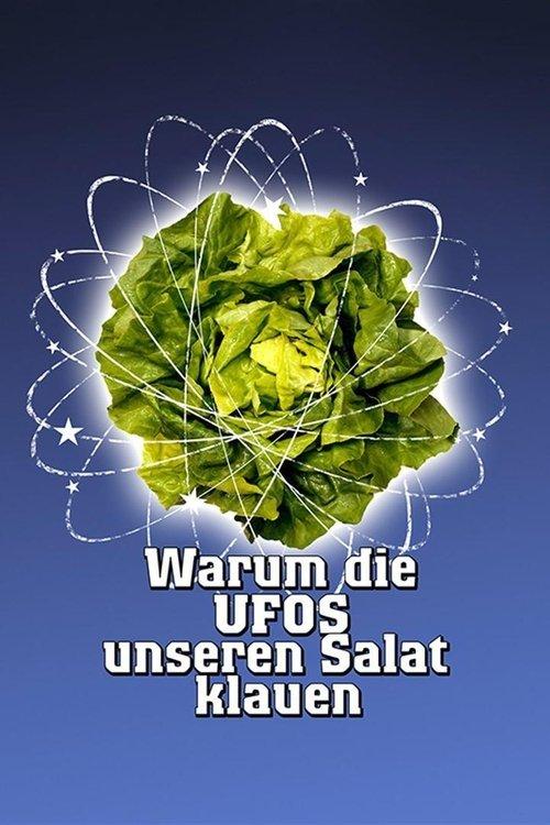 Warum die UFOs unseren Salat klauen filmas online