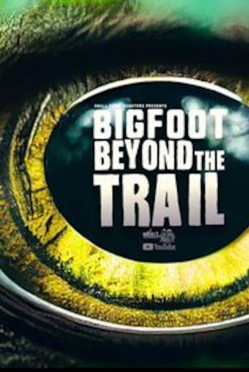 Bigfoot Beyond the Trail filmas online