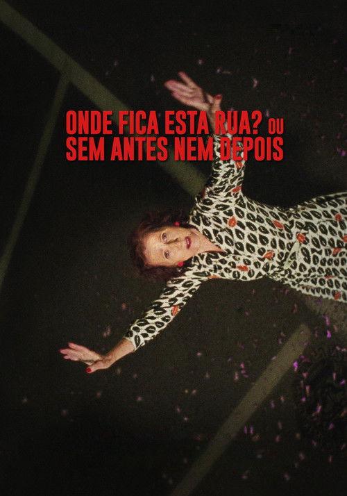 Where Is This Street? or With No Before or After filmas online