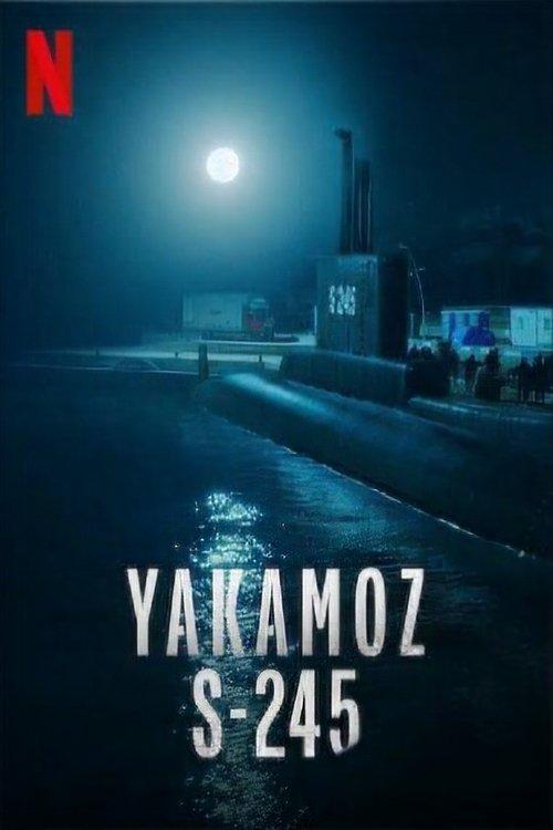 Yakamoz S-245 filmas online