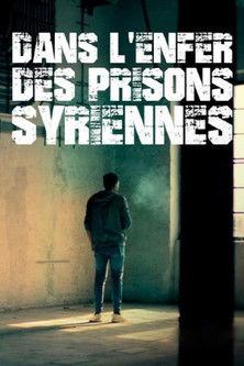 Surviving Syria’s Prisons filmas online