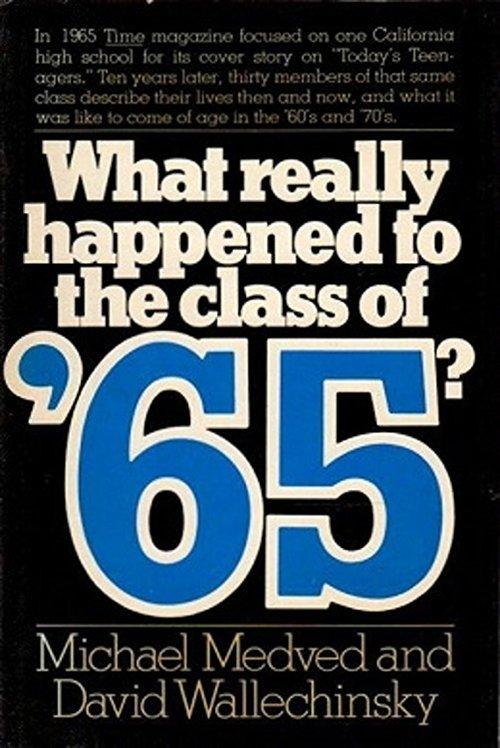 What Really Happened to the Class of '65? filmas online