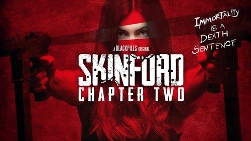 Skinford: Chapter 2 filmas žiurėti online